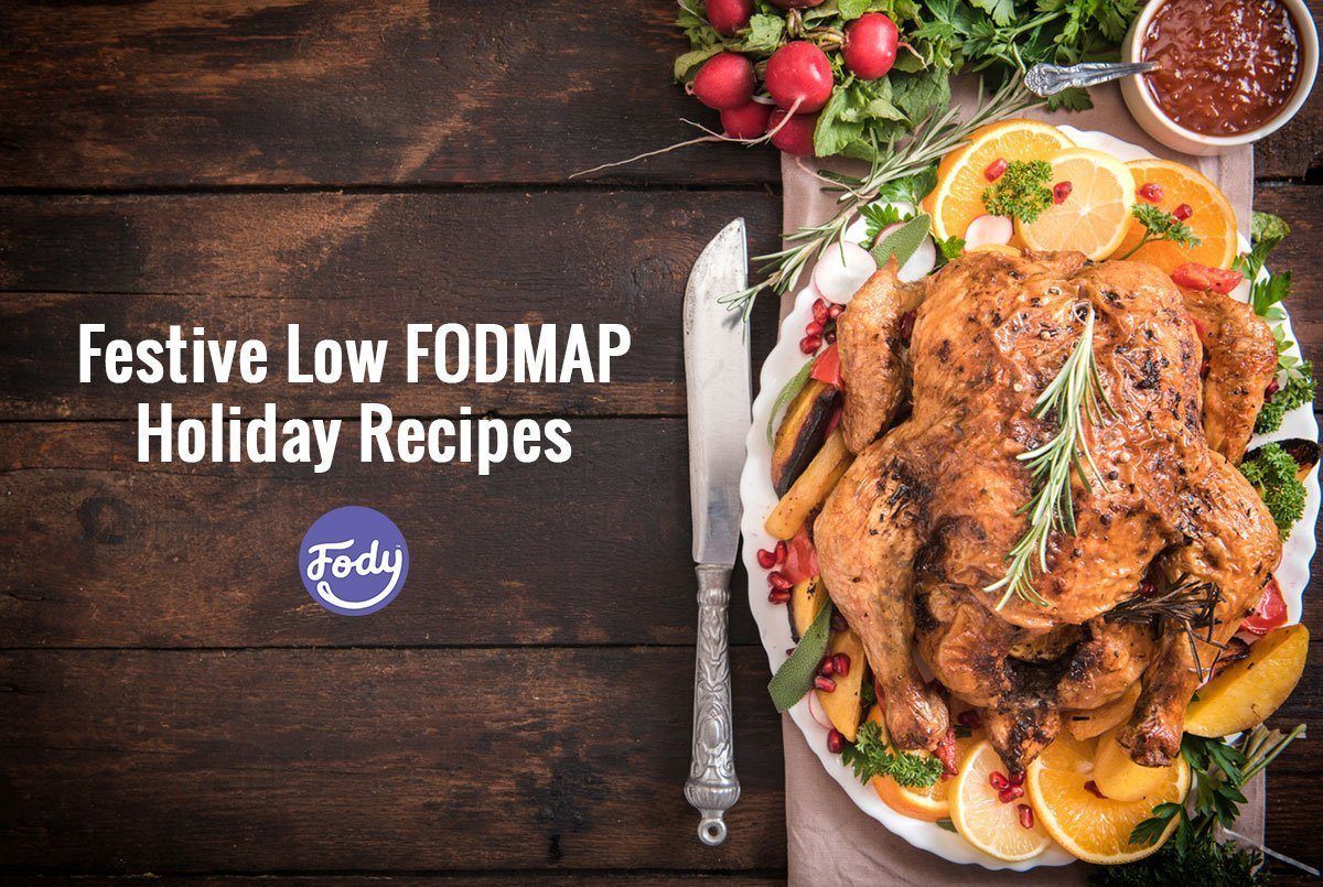 Festive Low FODMAP Holiday Recipes